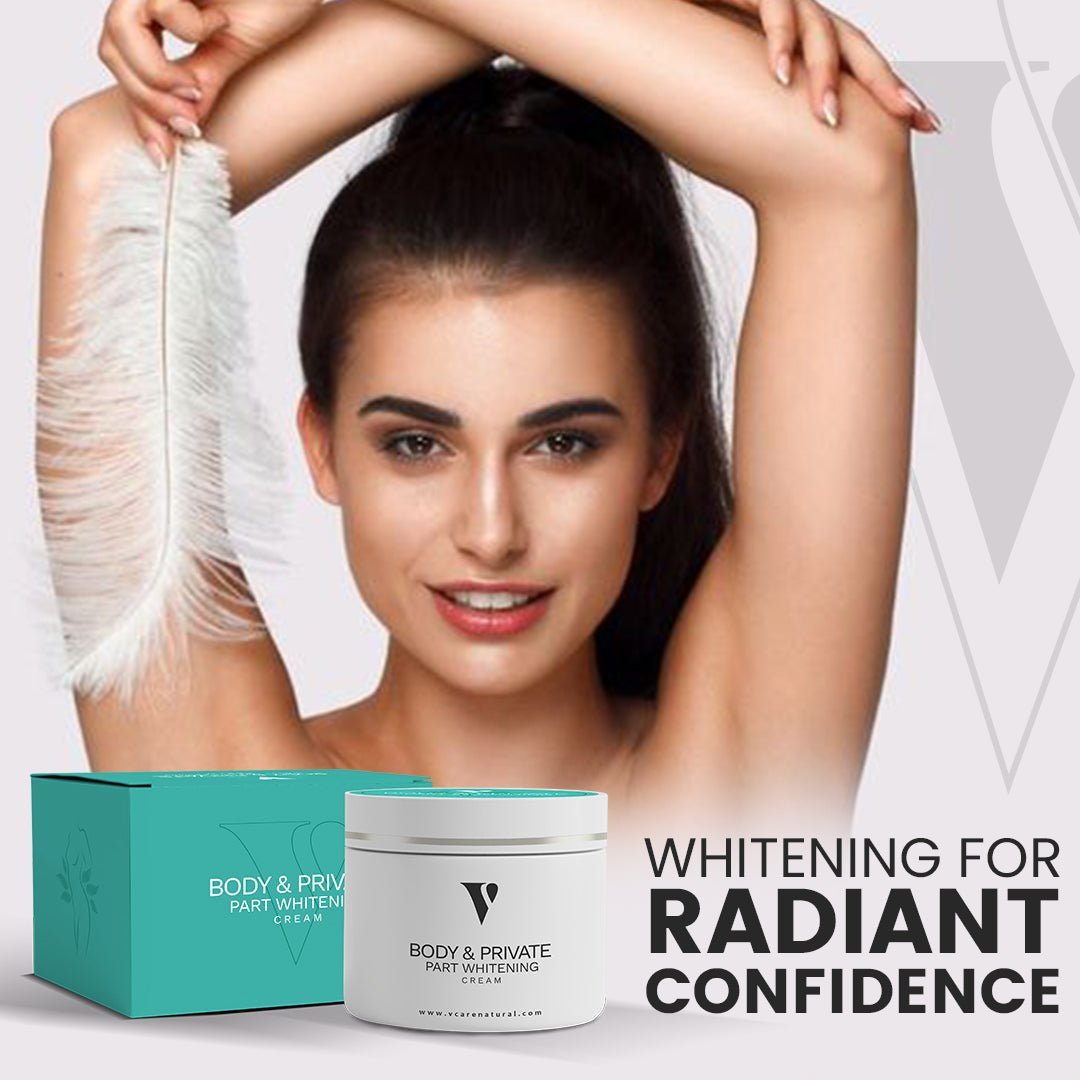 VCARE Natural private body parts whitening cream for intimate skin brightening